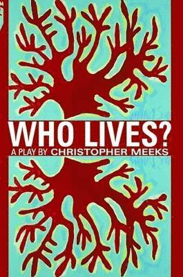 Who Lives?