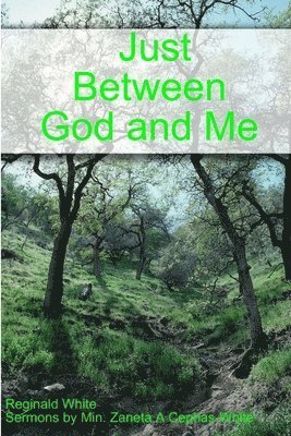 Just Between God and Me 1