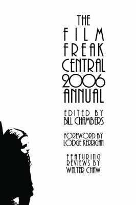 Bill Chambers - Film Freak Central 2006 Annual, Häftad