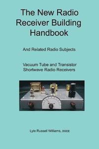 bokomslag The New Radio Receiver Building Handbook