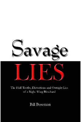 Bill, Bowman, Bill Bowman - Savage Lies, Häftad