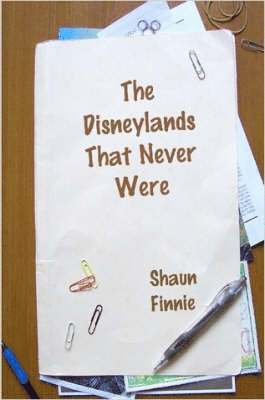 bokomslag Disneylands That Never Were