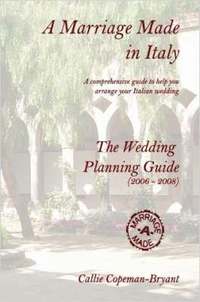 bokomslag A Marriage Made in Italy - The Wedding Planning Guide (2006 - 2008)