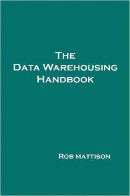bokomslag Data Warehousing Handbook