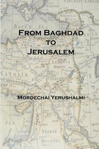 bokomslag From Baghdad to Jerusalem