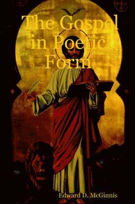D. McGinnis, Edward - Gospel in Poetic Form, Häftad