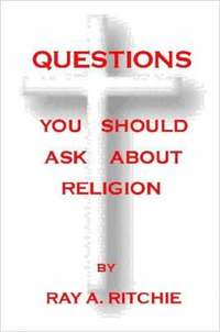 bokomslag Questions You Should Ask About Religion