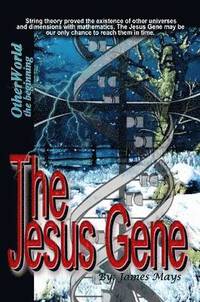 bokomslag The Jesus Gene - OtherWorld, the Beginning