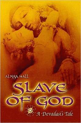 Slave of God: a Devadasi's Tale 1