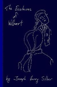 bokomslag The Ecstasies of Willaert