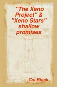 bokomslag &quot;The Xeno Project&quot; & &quot;Xeno Stars&quot; Shallow Promises