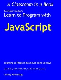 bokomslag Learn to Program with JavaScript