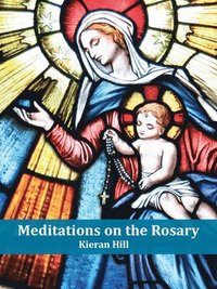 bokomslag Meditations on the Rosary