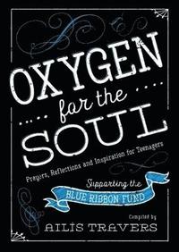 bokomslag Oxygen for the Soul