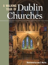bokomslag A Walking Tour of Dublin Churches