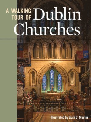 A Walking Tour of Dublin Churches 1