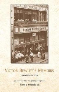bokomslag Victor Bewley's Memoirs (New Edition)