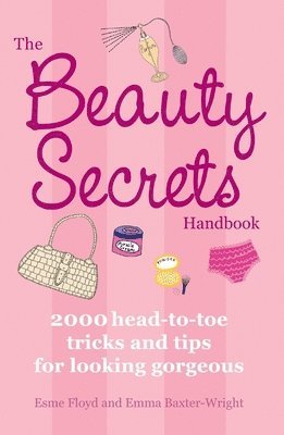 Emma Baxter-Wright, Esme Floyd - BEAUTY SECRETS HANDBK, Häftad