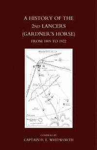 bokomslag History of the 2nd Lancers (gardner's Horse)from 1809-1922
