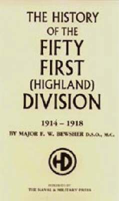 bokomslag History of the 51st (Highland) Division 1914-1918