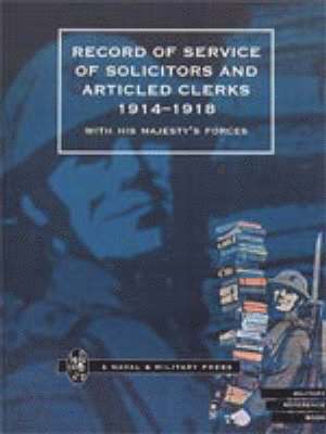 bokomslag Record of Service of Solicitors and Articled Clerks 1914-1918