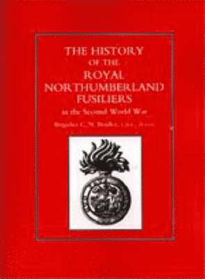 History of the Royal Northumberland Fusiliers in the Second World War 1