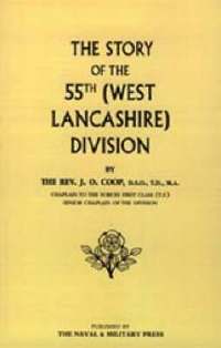 bokomslag Story of the 55th (West Lancashire) Division