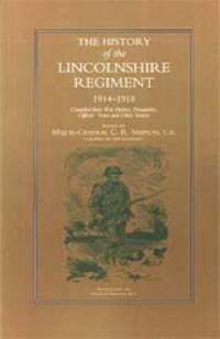 bokomslag History of the Lincolnshire Regiment 1914-1918