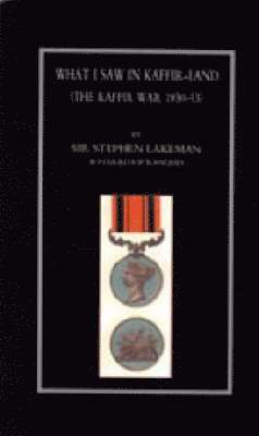 What I Saw in Kaffir-Land (the Kaffir War 1850-53)
