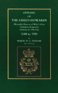 bokomslag Officers of the Green Howards. Alexandra, Princess of Wales's Own. 1688 to 1920