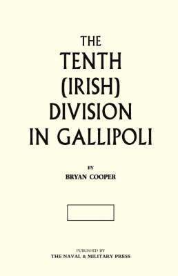 bokomslag The Tenth (Irish) Division in Gallipoli