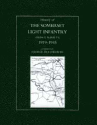 Kenneth Whitehead, Kenneth Whitehead Foreword Field Marsha, Kenneth Whitehead; foreword Field Marsha - History of the Somerset Light Infantry (Prince Albert's): 1946-1960, Inbunden
