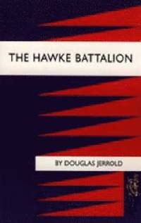 bokomslag Hawke Battalion: Some Personal Records of Four Years, 1914-1918