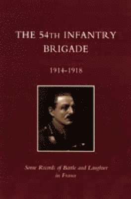54th Infantry Brigade 1914-1918