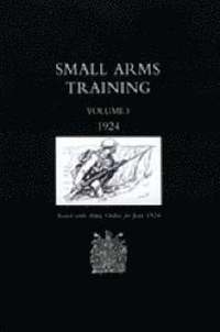 bokomslag Small Arms Training 1924: v. 1