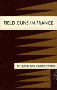 bokomslag Field Guns in France