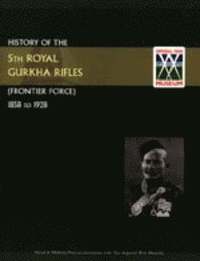 bokomslag History of the 5th Gurkha Rifles (Frontier Force) 1858-1928