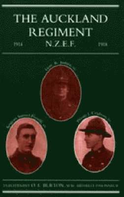bokomslag Auckland Regiment 1914-1918: Being an Account of the Doings on Active Service of the First, Second and Third Battalions of the Auckland Regiment