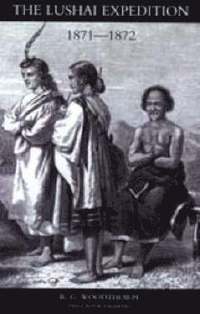 bokomslag Lushai Expedition (N E India 1871-2)