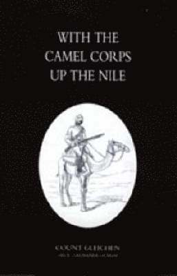 bokomslag With the Camel Corps Up the Nile