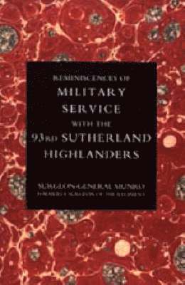 Reminiscences of Military Service with the 93rd Sutherland Highlanders 1