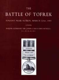 bokomslag BATTLE OF TOFREK, FOUGHT NEAR SUAKIN, MARCH 22nd 1885