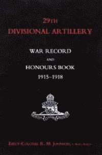 bokomslag 29th Divisional Artillery War Record and Honours Book 1915-1918.