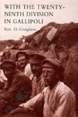 With the Twenty-ninth Division in Gallipoli 1