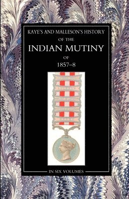 Sir J Kaye and Col Malleson - Kaye & MallesonHISTORY OF THE INDIAN MUTINY OF 1857-58 Volume 4, Häftad. Tillgänglighet: Lägg i varukorg