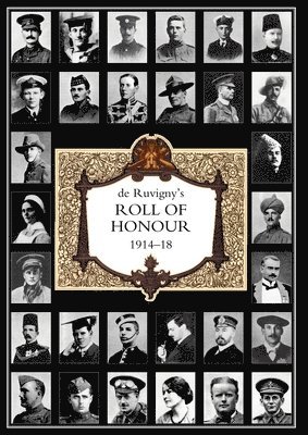 DE RUVIGNY'S ROLL OF HONOUR 1914-1918 Volume 1 1