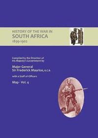 bokomslag OFFICIAL HISTORY OF THE WAR IN SOUTH AFRICA 1899-1902 compiled by the Direction of His Majesty's Government Volume Four Maps