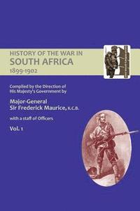 bokomslag OFFICIAL HISTORY OF THE WAR IN SOUTH AFRICA 1899-1902 compiled by the Direction of His Majesty's Government Volume One