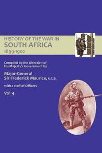 bokomslag OFFICIAL HISTORY OF THE WAR IN SOUTH AFRICA 1899-1902 compiled by the Direction of His Majesty's Government Volume Four
