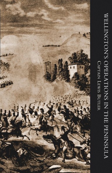 bokomslag WELLINGTON'S OPERATIONS IN THE PENINSULA 1808-1814 Volume One